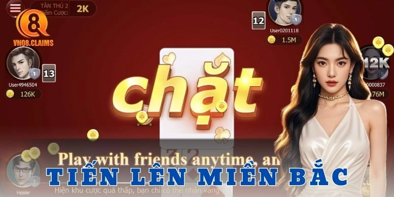 Tin tức và cập nhật mới về tiến lên miền Bắc