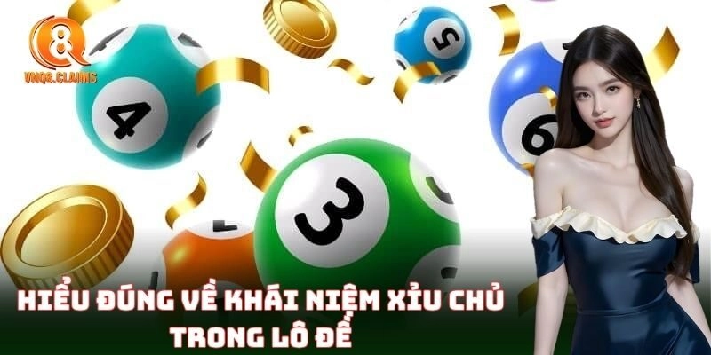 Ý nghĩa của Xỉu Chủ với dân chơi số