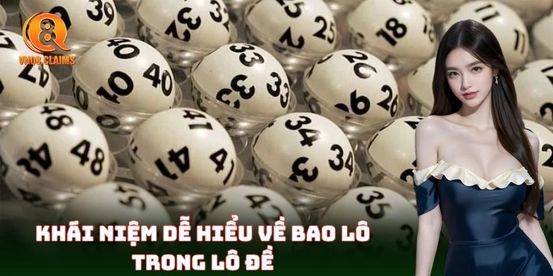 Tìm hiểu khái niệm Bao Lô trong lô đề