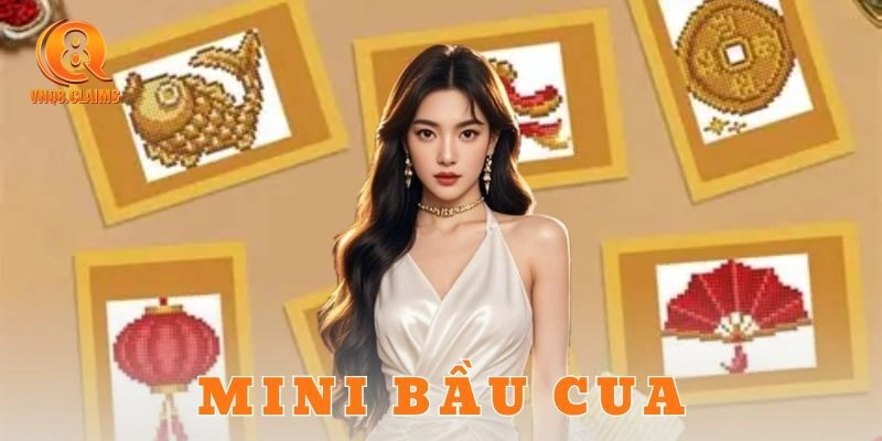 Cách chơi mini bầu cua chi tiết kèm ví dụ thực tế
