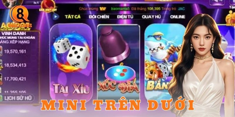 Mini trên dưới – Trò chơi nhanh gọn, thắng đỉnh nóc